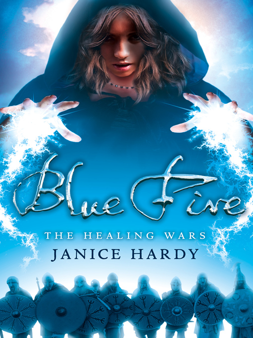 Title details for Blue Fire by Janice Hardy - Available